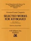 Cover image for Armand Louis Couperin: Selected Works for Keyboard
