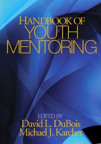 Cover image for Handbook of Youth Mentoring (The SAGE Program on Applied Developmental Science)