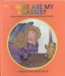 Cover image for Where Are My Glasses? (Predictable Word Books)