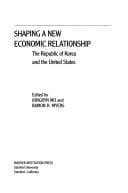 Cover image for Shaping a new economic relationship