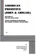 Cover image for American Primitive (or John and Abigail).