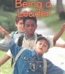 Cover image for Being a Leader (First Step Nonfiction)