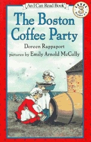 Cover image for The Boston Coffee Party (I Can Read Book 3)
