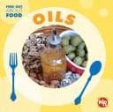 Cover image for Oils (Find Out About Food)