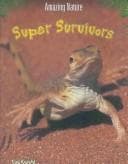 Cover image for Super Survivors (Knight, Tim. Amazing Nature.)