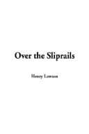 Cover image for Over the Sliprails