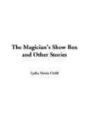 Cover image for The Magician's Show Box and Other Stories
