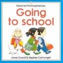 Cover image for Going to School (Usborne First Experiences)