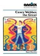 Cover image for Casey Webber The Great (Annick Young Novels