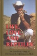 Life, Love, and Reptiles