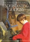 Cover image for Understanding Your Pony (Riding School Series)