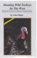 Cover image for Hunting Wild Turkey in the West
