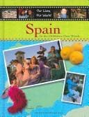 Cover image for Spain (Our Lives, Our World)