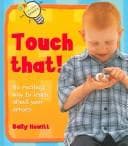 Cover image for Touch That! (Let's Start! Science)