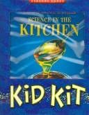 Cover image for Science in the Kitchen Kid Kit (Kid Kits)