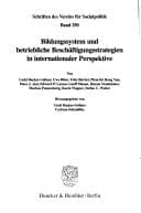 Bildungssystem Und Betriebliche Beschaftigungsstrategien in Internationaler Perspektive (Schriften Des Vereins Fur Socialpolitik, Gesellschaft Fur)