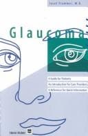 Cover image for Glaucoma: A Guide for Patients : An Introduction for Care-Providers 