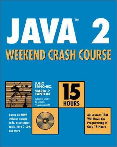 Cover image for Java 2 Weekend Crash Course (With CD-ROM)