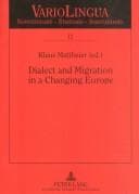 Cover image for Dialect And Migration In A Changing Europe (Variolingua, Bd. 12)