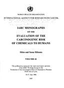 Monographs on the Evaluation of Carcinogenic Risks to Humans (IARC Monographs on the Evaluation of the Carcinogenic Risk of Chemicals to Humans)