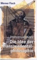 Cover image for Die Idee der Transzendentalphilosophie. Immanuel Kant.
