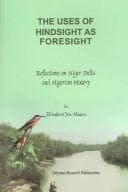 The Uses of Hindsight As Foresight