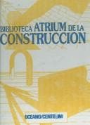 Cover image for Biblioteca Atrium De La Construccion/library Atrium of Construction
