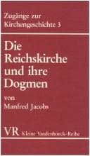 Die Reichskirche und ihre Dogmen