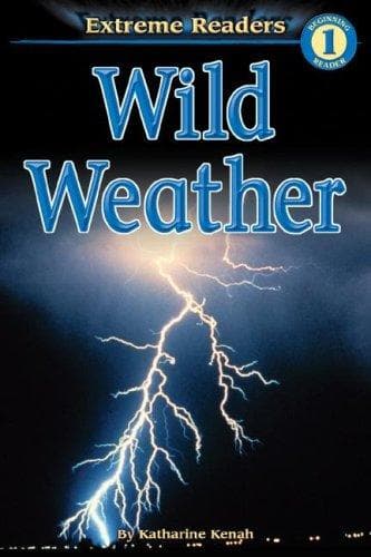 Cover image for Wild Weather, Level 1 Extreme Reader