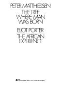 Cover image for The tree where man was born, [text]