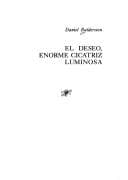 Cover image for deseo, enorme cicatriz luminosa