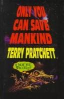 Cover image for Only you can save mankind
