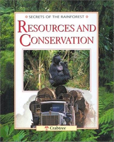 Cover image for Resources and Conservation (Secrets of the Rainforest)