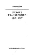 Cover image for Europe transformed 1878-1919
