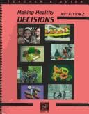 Cover image for Making Healthy Decisions on Nutrition