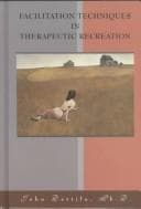 Cover image for Facilitation Techniques in Therapeutic Recreation