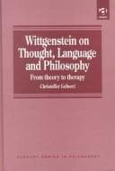Wittgenstein on thought, language and philosophy