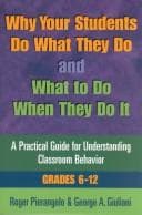 Cover image for Why Your Students Do What They Do and What to Do When They Do It