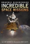 Cover image for Incredible Space Missions (Graphic Discoveries)