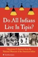 Cover image for Do All Indians Live in Tipis?