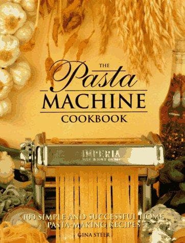 Cover image for The Pasta Machine Cookbook