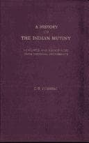 A history of the Indian mutiny, 1857-58