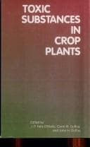 Cover image for Toxic Substances in Crop Plants
