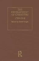 Cover image for The Development Of Chemistry, 1789-1914