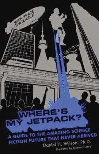 Cover image for Where's My Jetpack?