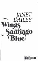 Cover image for Silver wings, Santiago blue