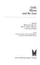 Cover image for Gold, money, and the law