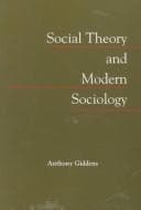 Cover image for Social theory and modern sociology
