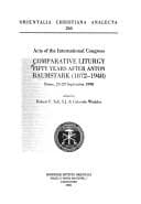 Acts of the International Congress Comparative Liturgy Fifty Years after Anton Baumstark (1872-1948), Rome, 25-29 September 1998
