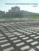 Memorial to the Murdered Jews in Europe / Denkmal Fur Die Emordenten Juden Europas (Museum Guides)